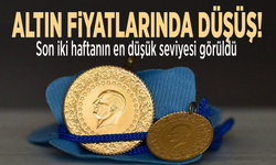 Altın fiyatlarında düşüş! Son İki haftanın en düşük seviyesi görüldü