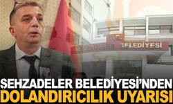 Şehzadeler Belediyesi’nden Dolandırıcılık Uyarısı