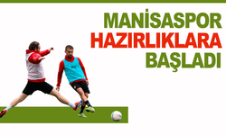 Manisaspor Hazırlıklara Başladı