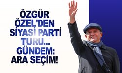 Özgür Özel'den siyasi parti turu... Gündem: Ara seçim!