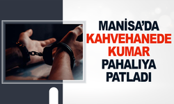 Manisa’da kahvehanede kumar pahalıya patladı