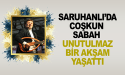 Saruhanlı’da Coşkun Sabah Rüzgarı