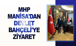 MHP Manisa'dan Devlet Bahçeli'ye ziyaret