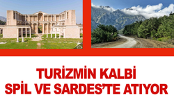 Manisa’da Turizmin Kalbi Spil ve Sardes’te Atıyor