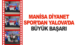 Manisa Diyanet Spor’dan Yalova’da Büyük Başarı