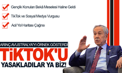Arınç Avustralya'yı örnek gösterdi: Tiktok'u yasakladılar, ya biz!