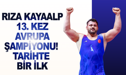 Rıza Kayaalp, 13. kez Avrupa şampiyonu!