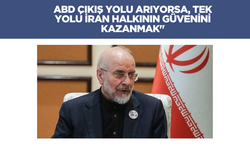 "ABD çıkış yolu arıyorsa, tek yolu İran halkının güvenini kazanmak"