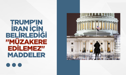 Trump'ın İran için belirlediği "müzakere edilemez" maddeler