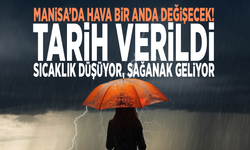 Manisa’da hava bir anda değişecek! Tarih verildi: Sıcaklık düşüyor, sağanak geliyor