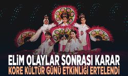 Elim olaylar sonrası karar: Kore Kültür Günü etkinliği ertelendi