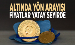 Altında yön arayışı... Fiyatlar yatay seyirde
