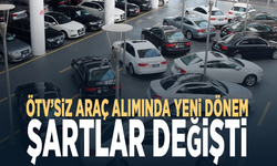 ÖTV’siz araç alımında yeni dönem... Şartlar değişti