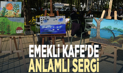 Emekli Kafe'de anlamlı sergi