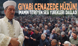 Gıyabi cenazede hüzün! İmamın titreyen sesi yürekleri dağladı
