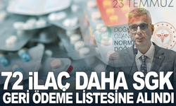 72 İlaç Daha SGK Geri Ödeme Listesine Alındı