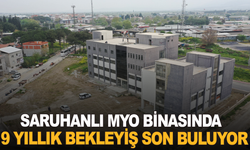 Saruhanlı MYO Binasında 9 Yıllık Bekleyiş Son Buluyor