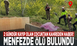 2 gündür kayıp olan çocuktan kahreden haber! Menfezde ölü bulundu