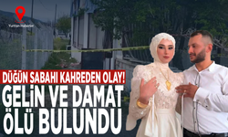 Düğün sabahı kahreden olay! Gelin ve damat ölü bulundu