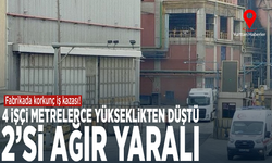 Fabrikada korkunç iş kazası! 4 işçi metrelerce yükseklikten düştü, 2’si ağır yaralı
