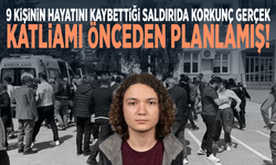 9 kişinin hayatını kaybettiği saldırıda korkunç gerçek... Katliamı önceden planlamış!
