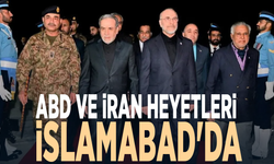 ABD ve İran heyetleri İslamabad'da