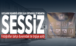 Katliamın yaşandığı Ayser Çalık Ortaokulu 23 Nisan’da sessiz... Fotoğrafları bahçe duvarındaki tel örgüye asıldı