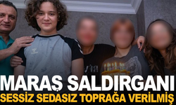 Maraş saldırganı sessiz sedasız gömülmüş