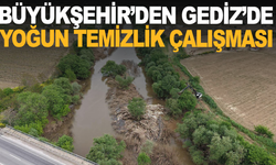 Gediz Nehri’nde Temizlik: Akış Yeniden Sağlandı