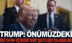 Trump: Önümüzdeki iki gün içinde bir şeyler olabilir