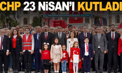 CHP 23 Nisan'ı kutladı