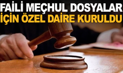 Adalet Bakanlığı'ndan önemli adım: Faili meçhul dosyalar için özel daire kuruldu