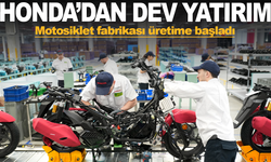 Honda Türkiye'den dev yatırım: Aliağa'da motosiklet fabrikası üretime başladı