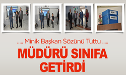 Minik Başkan Sözünü Tuttu, Müdürü Sınıfa Getirdi