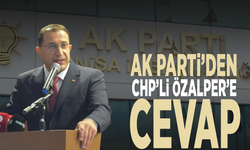 AK Parti’den CHP’li Özalper’e cevap