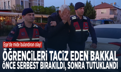 Ege’de mide bulandıran olay! Öğrencileri taciz eden bakkal önce serbest bırakıldı, sonra tutuklandı