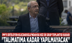 PM’yi erteleyen Kılıçdaroğlu’ndan bu kez de Grup Toplantısı kararı: "Talimatıma kadar yapılmayacak"
