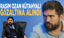 Rasim Ozan Kütahyalı gözaltına alındı