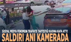 Sosyal medya fenomeni trafikte tartıştığı kadına kafa attı!  Saldırı anı kamerada