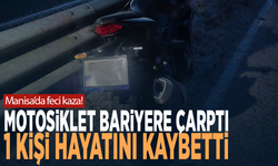 Manisa’da feci kaza! Motosiklet bariyere çarptı: 1 kişi hayatını kaybetti