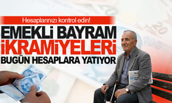Hesaplarınızı Kontrol Edin: Emekli Bayram İkramiyesi Ödemeleri Başladı