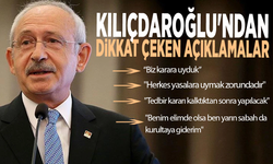 Kemal Kılıçdaroğlu'ndan dikkat çeken açıklamalar