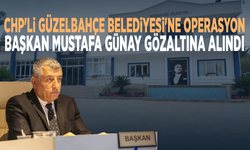 CHP'li Güzelbahçe Belediyesi'ne operasyon: Başkan Mustafa Günay gözaltına alındı