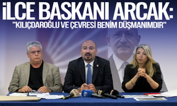 Yalçın Arcak: "Kılıçdaroğlu ve Çevresi Benim Düşmanımdır"