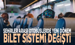 Şehirler arası otobüslerde yeni dönem... Bilet sistemi değişti
