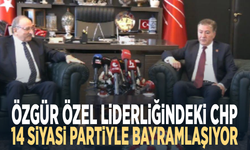 Özgür Özel liderliğindeki CHP, 14 siyasi partiyle bayramlaşıyor