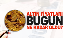 Hafta sonu altın fiyatları ne kadar oldu?