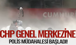 CHP Genel Merkezi'ne polis müdahalesi başladı!