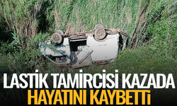 Lastik tamircisi kazada hayatını kaybetti