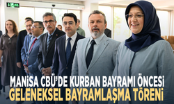 Manisa CBÜ’de Kurban Bayramı öncesi geleneksel bayramlaşma töreni